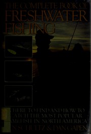 Cover of: The complete book of freshwater fishing by Ken Schultz