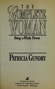 Cover of: The complete woman by Patricia Gundry