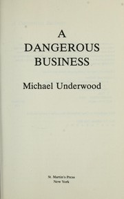 Cover of: A dangerous business