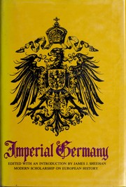Cover of: Imperial Germany by edited, with an introd., by James J. Sheehan.