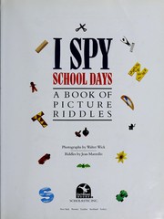 Cover of: I Spy School Days: A Book of Picture Riddles