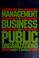 Cover of: The management of business and public organizations