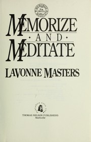 Cover of: Memorize and meditate by LaVonne Masters