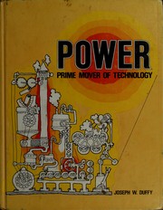 Cover of: Power; prime mover of technology by Joseph William Duffy