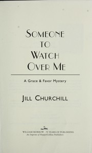 Cover of: Someone to watch over me: a Grace and Favor mystery