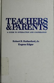 Cover of: Teachers and parents: a guide to interaction and cooperation