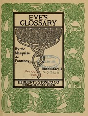 Cover of: Eve's glossary. by marquise de Fontenoy