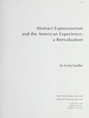 Cover of: Abstract expressionism and the American experience: a reevaluation