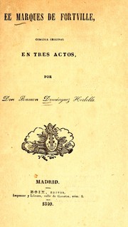 Cover of: El marqués de Fortville: comedia original en tres actos