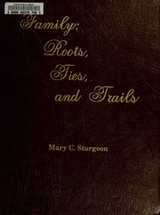 Cover of: Family: roots, ties, and trails