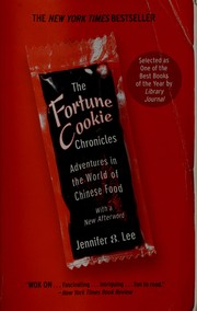 Cover of: The fortune cookie chronicles by Jennifer 8. Lee