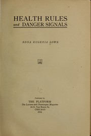 Cover of: Health rules and danger signals by Edna Eugenia Lowe