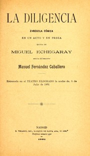 Cover of: La diligencia: zarzuela cómica en un acto y en prosa