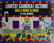 Cover of: Lights! Camera! Action! by Gail Gibbons
