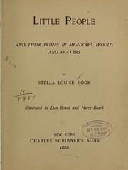 Cover of: Little people and their homes in meadows, woods and waters by Stella Louise Hook