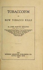 Cover of: Tobaccoism: or, how tobacco kills