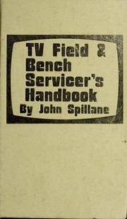 Cover of: TV field & bench servicer's handbook