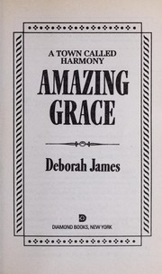 Cover of: Amazing Grace (A Town Called Harmony)
