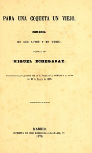 Cover of: Para una coqueta un viejo: comedia en dos actos y en verso