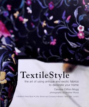 Cover of: Textile style: the art of using antique and exotic fabrics to decorate your home