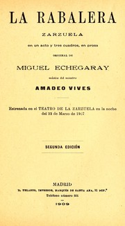 Cover of: La rabalera: zarzuela en un acto y tres cuadros, en prosa