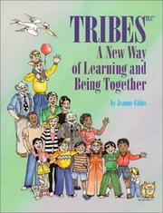 Cover of: Tribes, A New Way of Learning and Being Together by Jeanne Gibbs