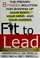 Cover of: Fit to lead