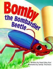 Cover of: Bomby, the Bombardier Beetle by Hazel May Rue