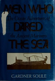Men who dared the sea by Gardner Soule