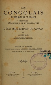 Cover of: Les Congolais: leurs moeurs et usages : histoire, géographie et ethnographie de l'état indépendant du Congo
