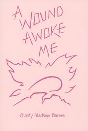 Cover of: A Wound Awoke Me