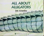 All about alligators by Jim Arnosky
