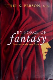 Cover of: By force of fantasy by Ethel Spector Person