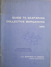 Cover of: Guide to seafaring collective bargaining by United States. Maritime Administration.