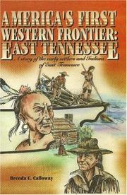 Cover of: America's first western frontier, East Tennessee: a story of the early settlers and Indians of East Tennessee