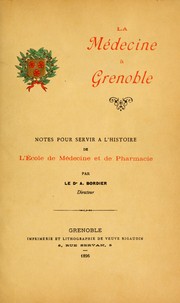 La médecine à Grenoble by A. Bordier