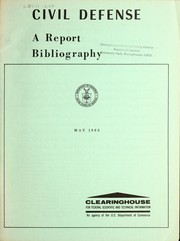 Cover of: Civil defense: a report bibliography.