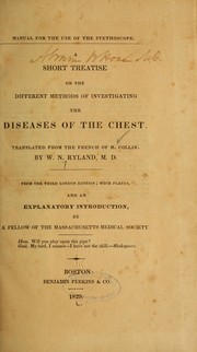 A short treatise on the different methods of investigating the diseases of the chest by V. Collin