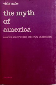 Cover of: The myth of America: essays in the structures of literary imagination.