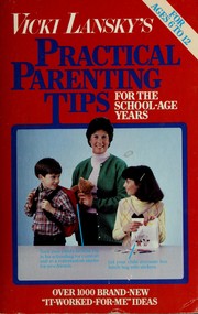 Cover of: PRACTICAL PARENTING/ (Vicki Lansky