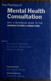 Cover of: The Practice of mental health consultation