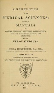 Cover of: A conspective of the medical sciences: comprising manuals of anatomy ...