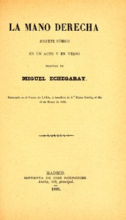 Cover of: La mano derecha: juguete cómico en un acto y en verso