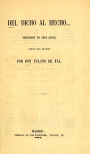 Cover of: Del dicho al hecho-- by Manuel Tamayo y Baus
