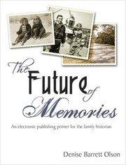 The Future of Memories by Denise Barrett Olson