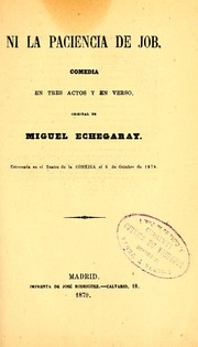 Cover of: Ni la paciencia de Job: comedia en tres actos y en verso