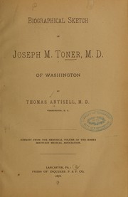 Cover of: Biographical sketch of Joseph M. Toner, M.D., of Washington