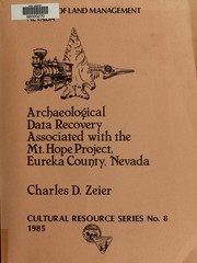 Cover of: Archaeological data recovery associated with the Mt. Hope project, Eureka County, Nevada