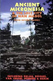 Cover of: Ancient Micronesia & the Lost City of Nan Madol by David Hatcher Childress