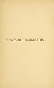 Le pays des Mangbettus by Christiaens Capitaine Commandant
